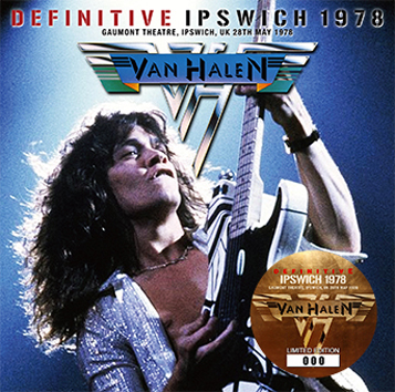 VAN HALEN - DEFINITIVE IPSWICH 1978