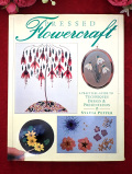 ＜英国クラフトＢＯＯＫ＞「PRESSED Flowercraft」♪ハードカバーの大判：英国の楽しい押し花の作り方のご本