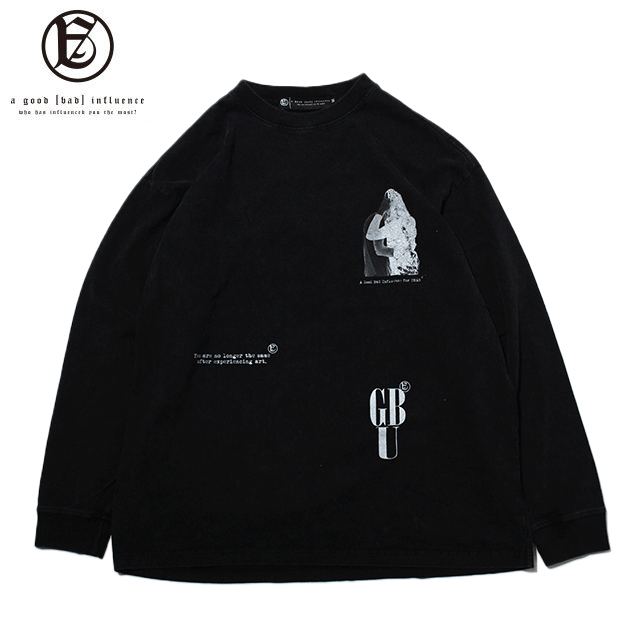 A GOOD BAD INFLUENCE LIFE IS L-S SHIRT 長袖 Tシャツ (2色展開)