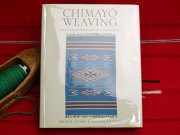 【新古本】BO-002-2 『CHIMAYO WEAVING（チマヨ・ウィーヴィング　歴史の変遷）』 ハードカバー