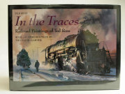 【新古】洋書 BO-007 TED ROSE / In The Traces / Railroad Paintings of Ted Rose ハードカバー