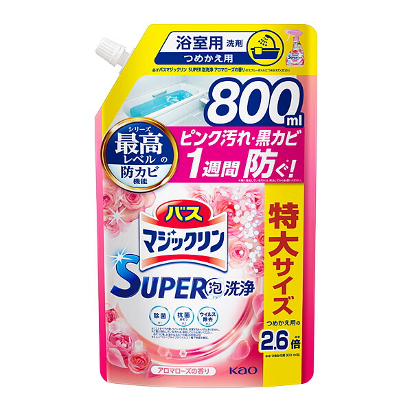 発泡入浴剤 バスマジックリン SUPER泡洗浄 アロマローズの香り つめかえ800ml 花王