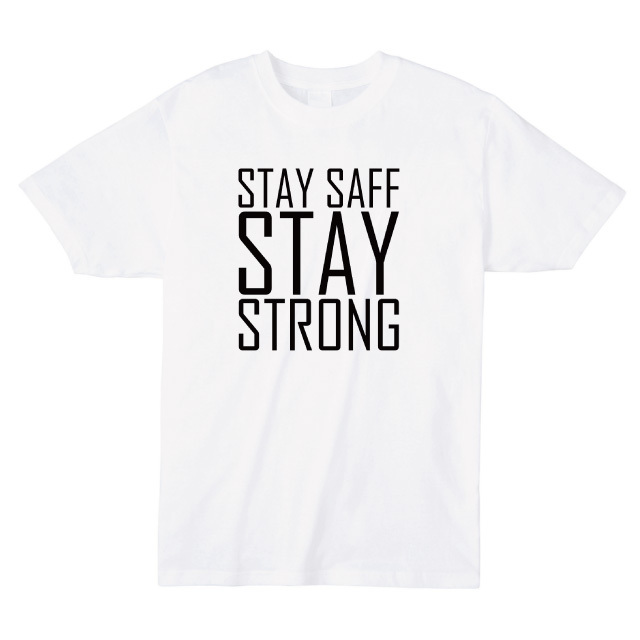 Stay safe stay storong プリントTシャツ　ロゴ　オリジナル ファッション レディース
