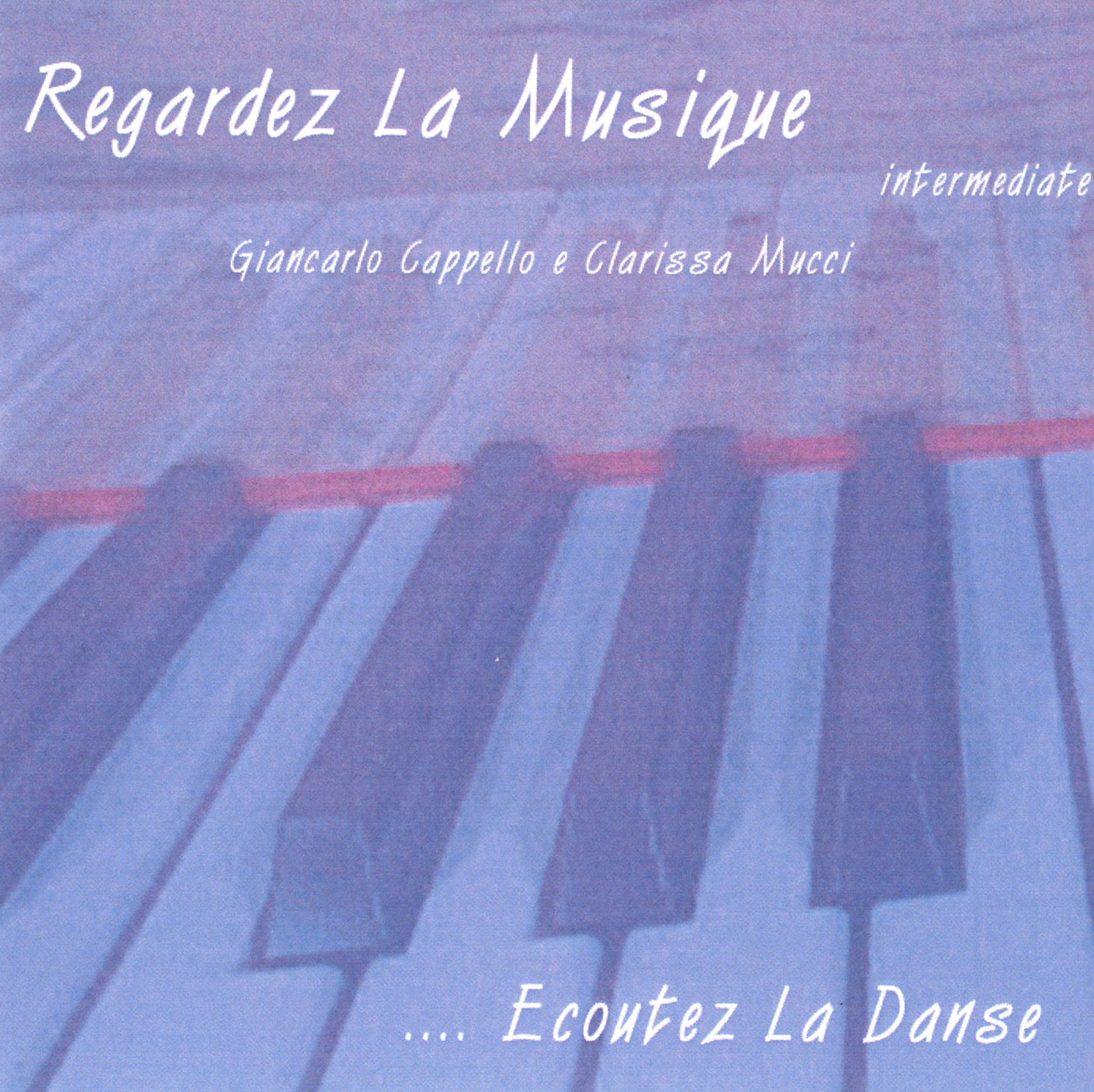 ジャンカルロ・カペロ Giancarlo Cappello | Regardez La Musique - Intermediate | GC05C | (CD)