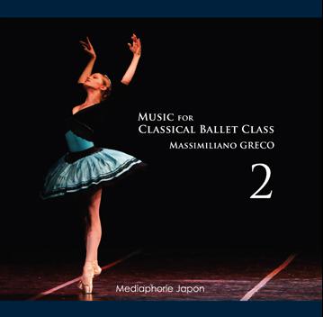 マッシミリアーノ・グレコ　Music for Classical Ballet Class 2（CD)