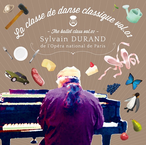 シルヴァン・デュラン | La classe de danse classique 1 (CD