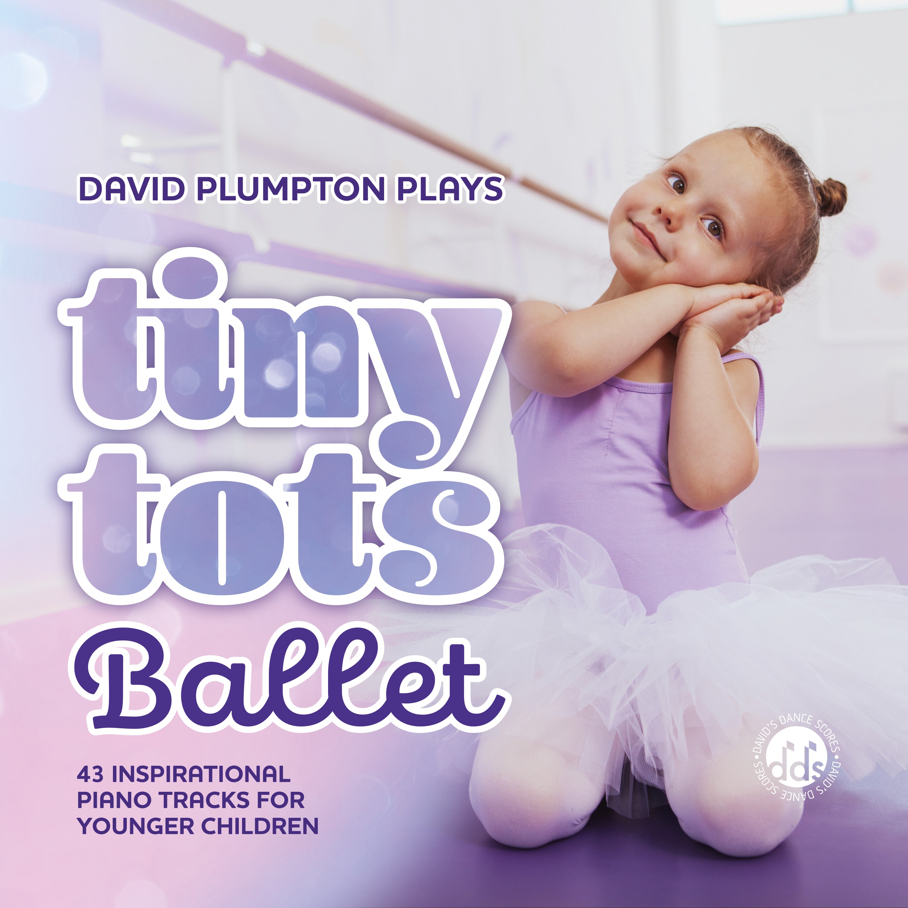 【35周年記念フェア】デヴィッド・プランプトン David Plumpton | tiny tot's Ballet (CD)