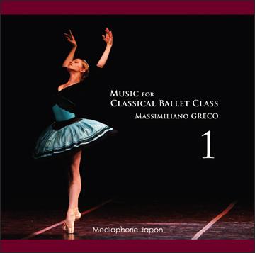マッシミリアーノ・グレコ　Music for Classical Ballet Class 1（CD)