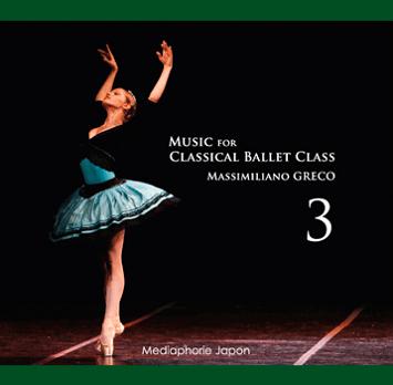 マッシミリアーノ・グレコ　Music for Classical Ballet Class 3（CD)