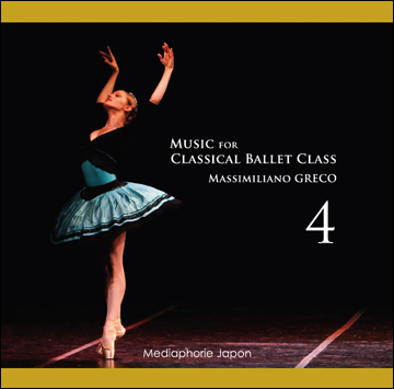 【35周年記念フェア】マッシミリアーノ・グレコ　Music for Classical Ballet Class 4（CD)