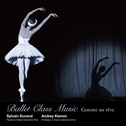 シルヴァン・デュラン Sylvain Durand | Ballet Class Music コム・アン・レーヴ (CD)