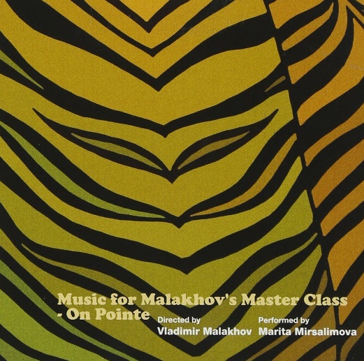 マラーホフ監修　　Music for Malakhov's Masterclass - On Pointe（CD）