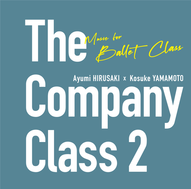 蛭崎あゆみ　The Company Class 2　山本康介監修　 （CD)
