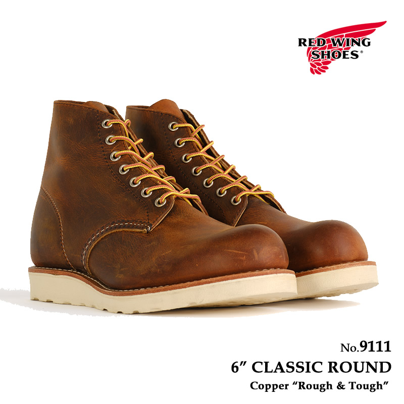 REDWING レッドウィング メンズ ブーツ 6インチ クラシックラウンド レディース  カッパー ラフアンドタフ 9111