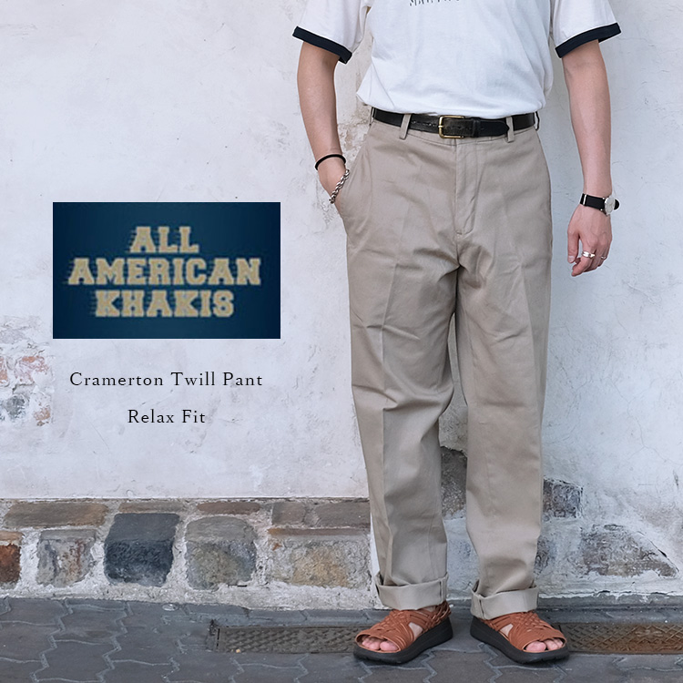 ALL AMERICAN KHAKIS オールアメリカンカーキズ Cramerton Twill Pant クラマトンツイルパンツ Relax Fit リラックスフィット コットン チノパン アメリカ製 メンズ 〔FL〕