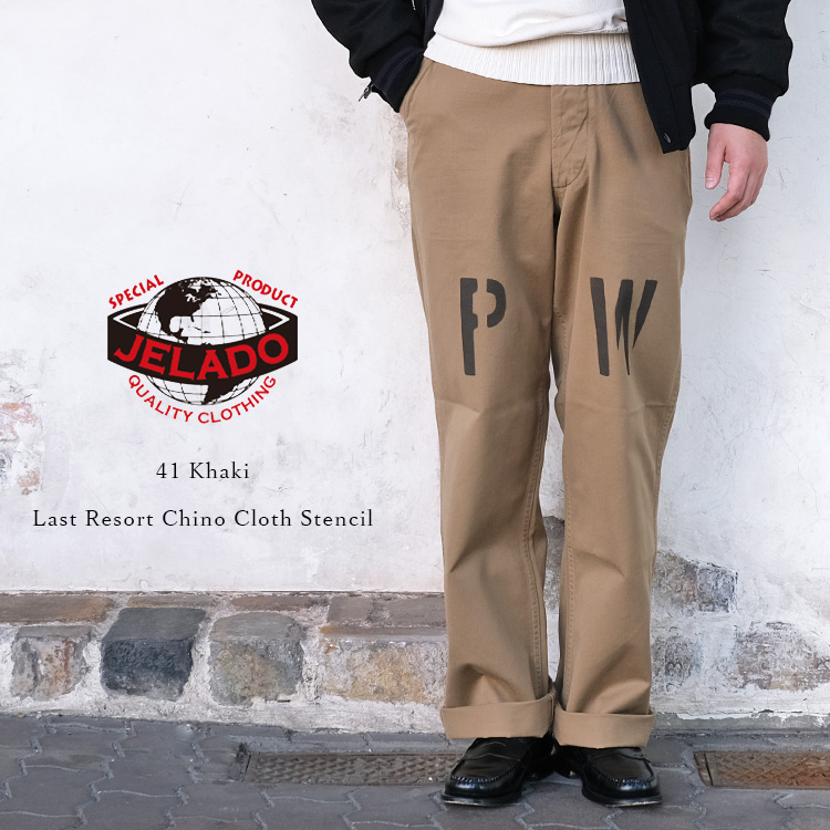 JELADO ジェラード 41 Khaki Lastresort Chino Cloth 41カーキ ラスト 