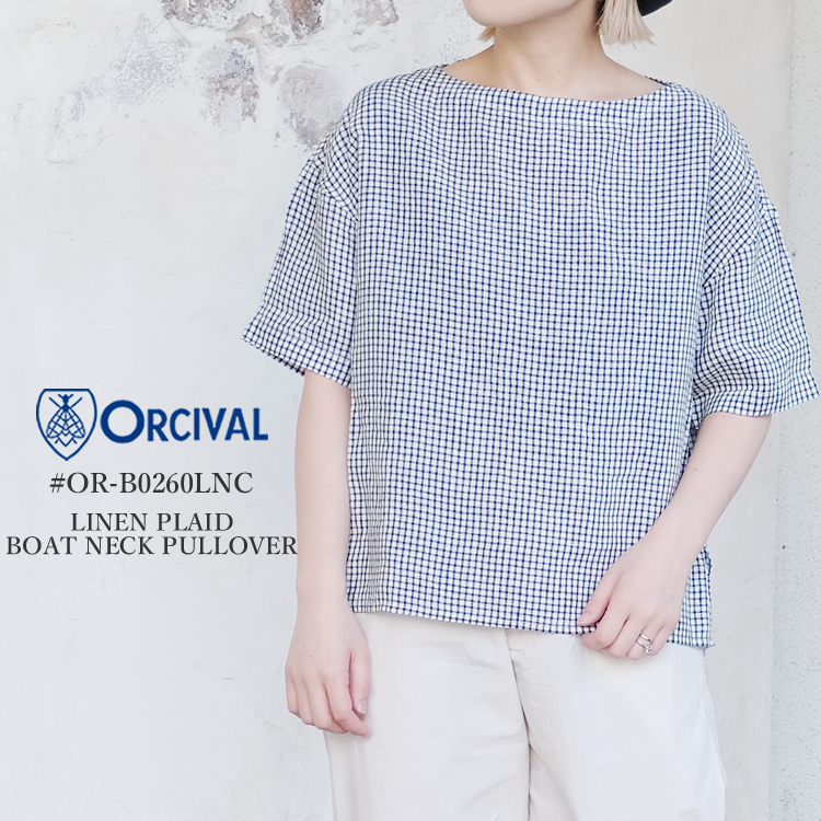 オーシバル オーチバル リネン ボートネック プルオーバー シャツ レディース トップス ORCIVAL LINEN PLAID BOATNECK PULLOVER SHIRT LADIES ブラック／ホワイト／チェック 1／FREE #OR-B0260LNC