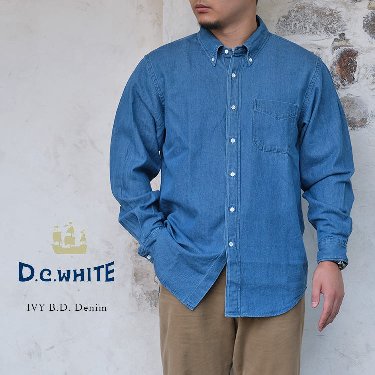 D.C.WHITE ディーシーホワイト IVY B.D. Denim アイビー ボタンダウンシャツ デニム コットン アイビー アメトラ 日本製 メンズ 〔FL〕