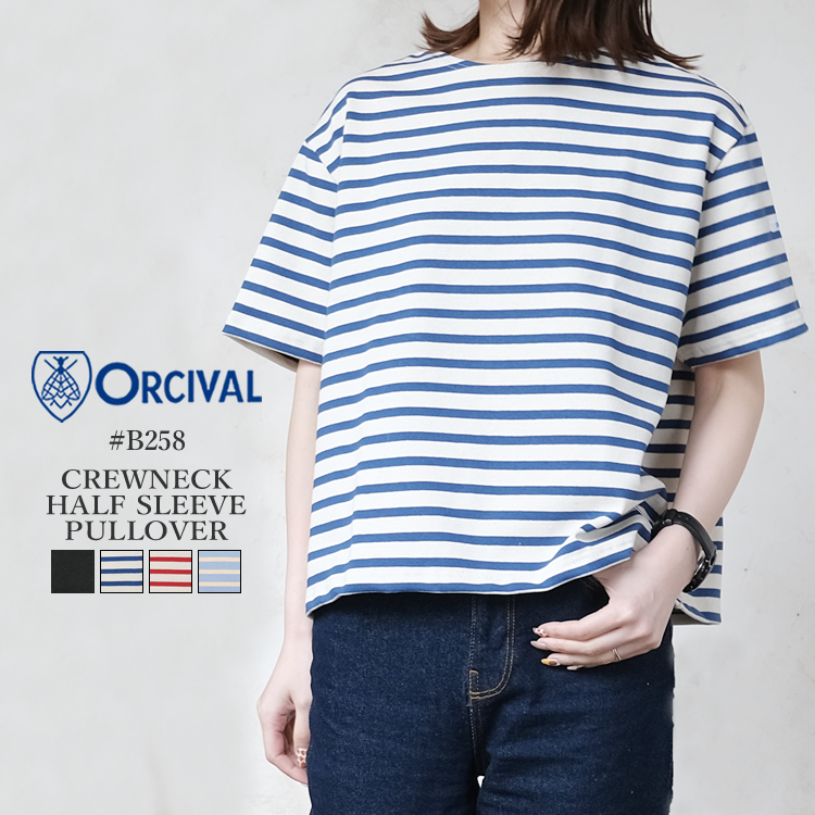オーシバル オーチバル クルーネック ハーフスリーブ プルオーバー レディース トップス ORCIVAL CREWNECK HALF SLEEVE PULLOVER LADIES ブラック／ネイビー／レッド／ブルー／ホワイト 1／FREE #B258