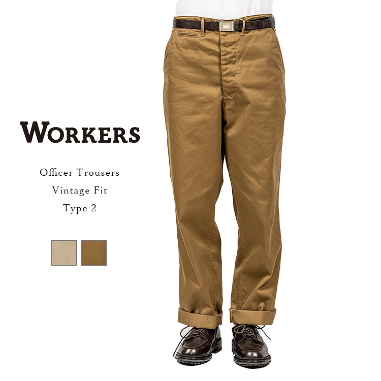 Workers ワーカーズ Officer Trousers Vintage Fit Type2