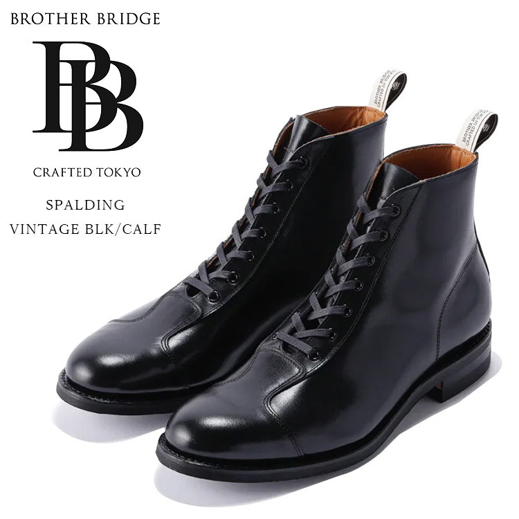 BROTHER BRIDGE ブラザーブリッジ SPALDING スポルディング Vintage BLK Calf ヴィンテージブラックカーフ アスレチックブーツ カーフレザー 牛革 メンズ