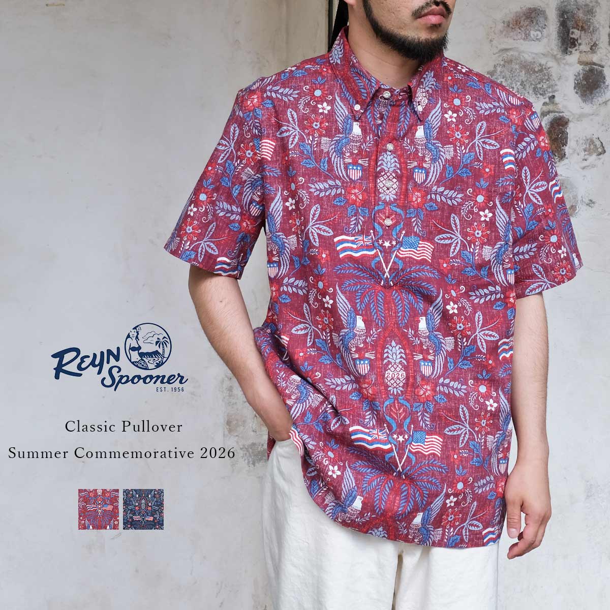 Reyn Spooner レインスプーナー Classic Pullover クラシックプルオーバー Summer Commemorative 2026  サマーコメモラティブ アロハシャツ ハワイアンシャツ ボタンダウン コットン ポリエステル アイビー トラッド メンズ