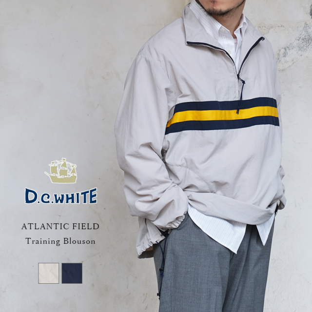 D.C.WHITE ディーシーホワイト ATLANTIC FIELD Training Blouson トレーニングブルゾン プルオーバー ナイロン ベージュ ネイビー トラッド アイビー アメトラ メンズ 〔FL〕