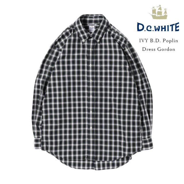 D.C.WHITE ディーシーホワイト IVY B.D.Poplin アイビーBDシャツ ポプリン Dress Gordon ドレスゴードン ボタンダウン コットン アイビー トラッド アメトラ 日本製 メンズ 〔FL〕
