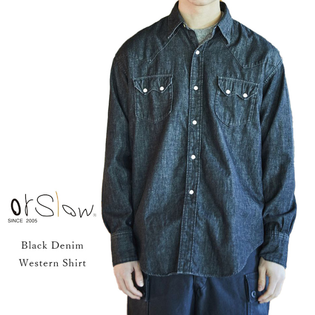 orSlow オアスロウ 01-8124-D61 Black Denim Western Shirt ブラックデニムウエスタンシャツ デニムシャツ 国産デニム 6オンス 日本製 コットン メンズ 〔FL〕