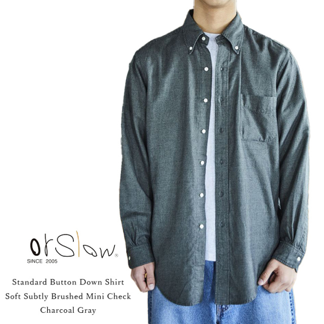 orSlow オアスロウ 01-8112-60 Standard Button Down Shirt Soft Subtly Brushed Mini Check スタンダードボタンダウンシャツ Charcoal Gray チャコールグレー フランネル コットン テンセル 日本製 メンズ 〔FL〕
