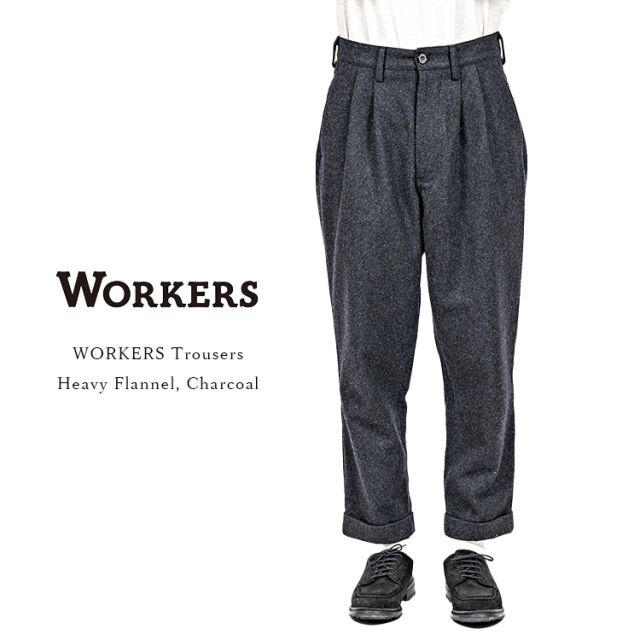Workers ワーカーズ WORKERS Trousers ワーカーズトラウザー Heavy Flannel ヘビーフランネル Charcoal チャコール 日本製 メンズ 〔FL〕