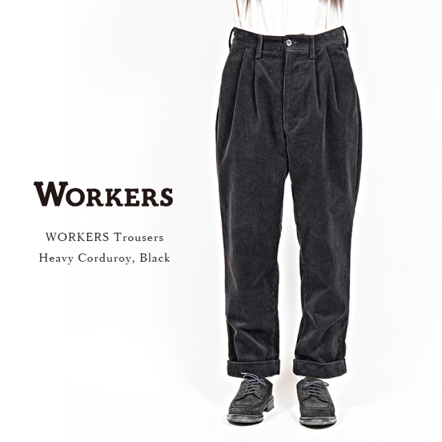 Workers ワーカーズ WORKERS Trousers ワーカーズトラウザー Heavy Corduroy ヘビーコーデュロイ Black ブラック 日本製 メンズ 〔FL〕