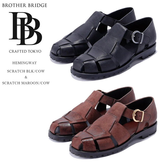 BROTHER BRIDGE ブラザーブリッジ HEMING WAY ヘミングウェイ SCRATCH COW ブラック マルーン フィッシャーマンサンダル 牛革 ショルダー革 スクラッチ加工 メンズ 〔FL〕