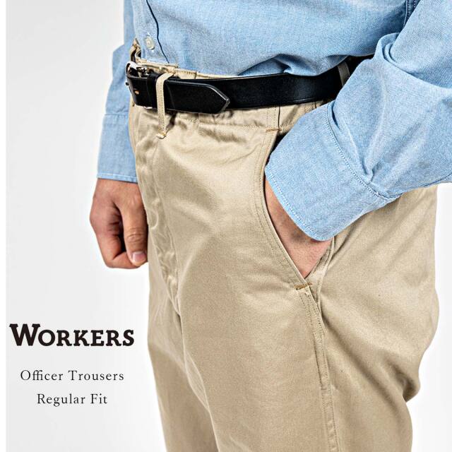 26年秋冬入荷分】Workers ワーカーズ Officer Trousers Regular Fit