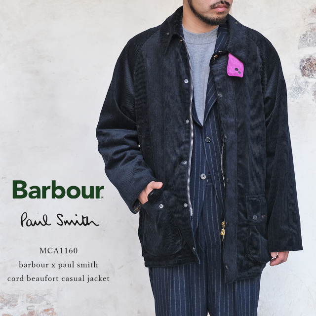 【プロホースブラシプレゼント！】 Barbour バブアー × Paul Smith ポールスミス コラボ コーデュロイジャケット CORD BEAUFORT CASUAL JACKET ビューフォート メンズ ネイビー MCA1160 英国 トラッド アウター
