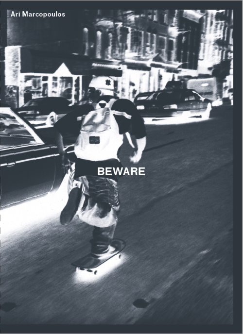 アリ・マルコポロス 写真集: Ari Marcopoulos: Beware