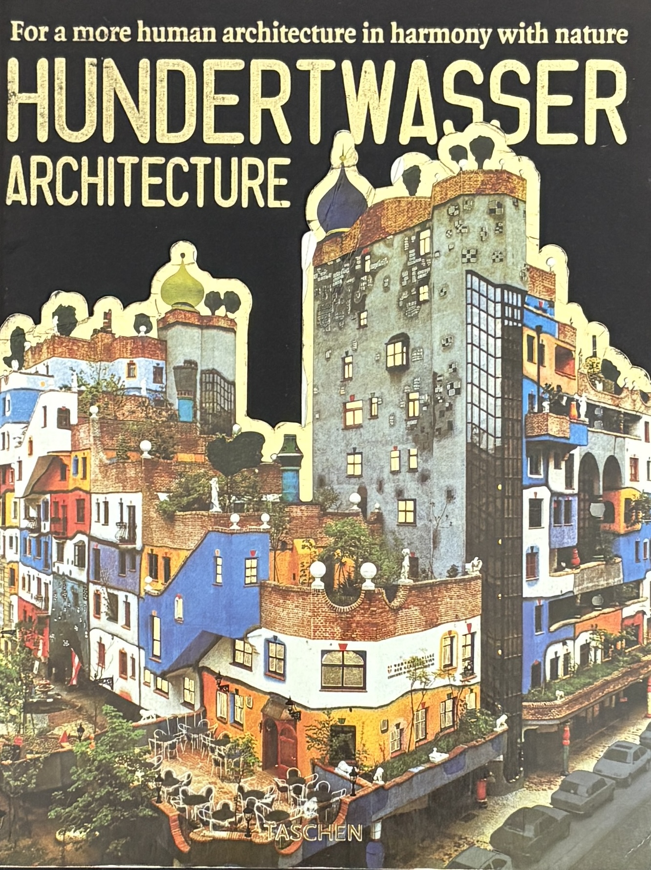 【古本】フンデルトヴァッサー 作品集: HUNDERTWASSER ARCHITECTURE【writtenafterwards選書】
