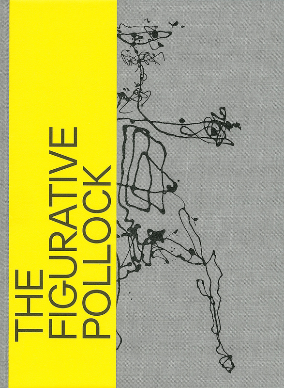 ジャクソン ポロック作品集 Der Figurative Pollock