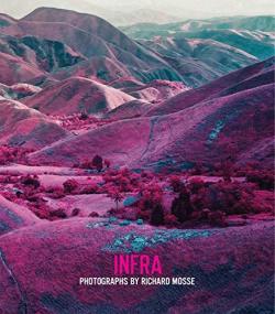 【古本】リチャード・モス写真集: RICHARD MOSSE: INFRA