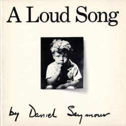【古本】ダニエル・シーモア写真集 : DANIEL SEYMOUR: A LOUD SONG