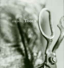 ジム・ダイン 写真集: JIM DINE: TOOLS