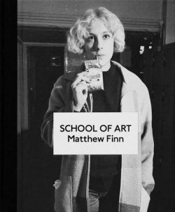 マシュー・フィン写真集: MATTHEW FINN: SCHOOL OF ART