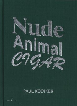 【古本】ポール・コイカー 写真集: PAUL KOOIKER: NUDE ANIMAL CIGAR