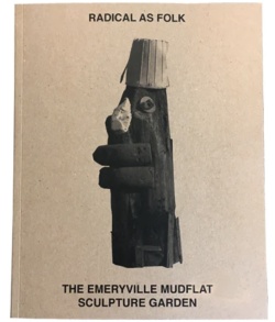 ロバート・ソマー 写真集: ROBERT SOMMER: Radical as Folk: The Emeryville Mudflat Sculpture Garden