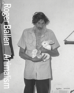 ロジャー・バレン 写真集: ROGER BALLEN: ANIMALISM