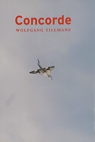 古本】ウォルフガング・ティルマンス写真集: WOLFGANG TILLMANS: CONCORDE