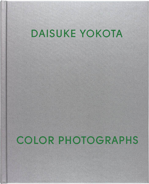 【希少本】 Color Photographs 横田大輔 横田大輔写真集 : DAISUKE YOKOTA : COLOR PHOTOGRAPHS