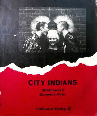 WROBLEWSKI / GOMMEZ-VAEZ : CITY INDIANS