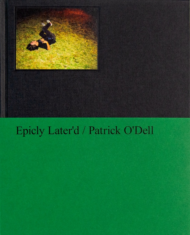 未開封 Epicly Later'd - Patrick O'Dell 写真集 パトリック・オデール 写真集: Patrick O'Dell: Epicly Later'd