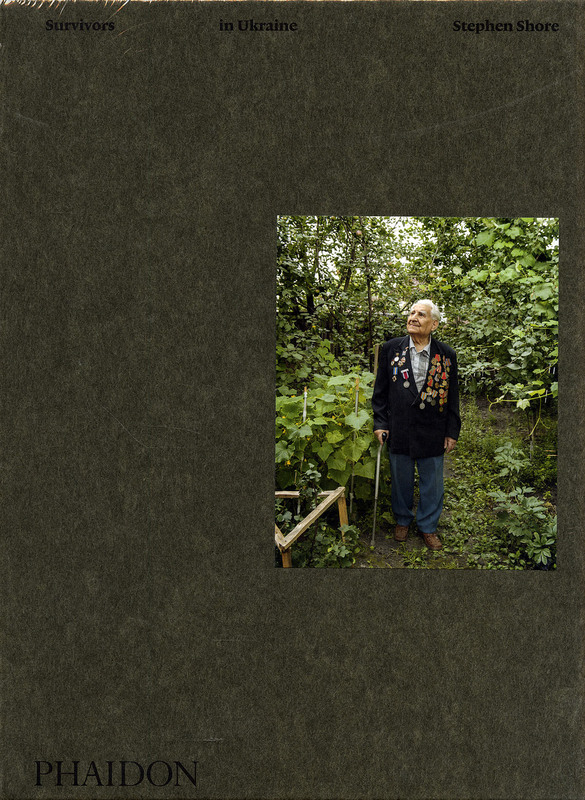 スティーブン・ショア写真集: STEPHEN SHORE: SURVIVORS IN UKRAINE
